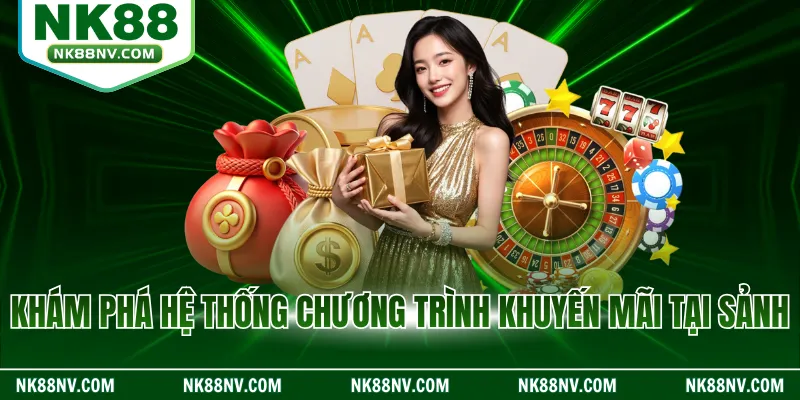 Khám phá hệ thống chương trình khuyến mãi tại sảnh
