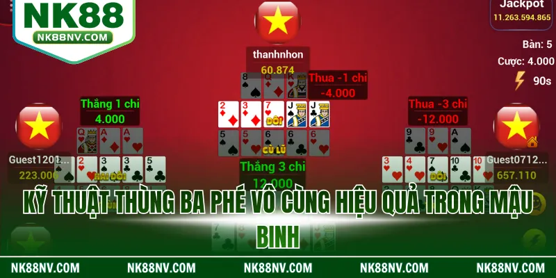 Kỹ thuật thùng ba phé vô cùng hiệu quả trong mậu binh
