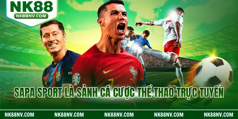 Sapa Sport là sảnh cá cược thể thao trực tuyến